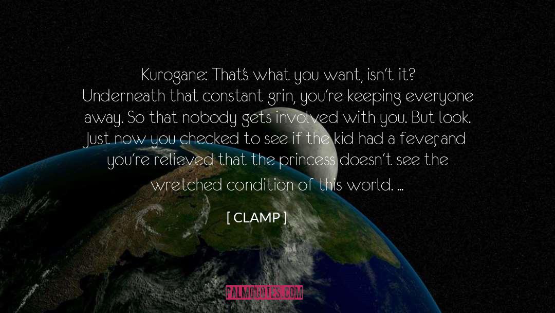 CLAMP Quotes: Kurogane: That's what you want,