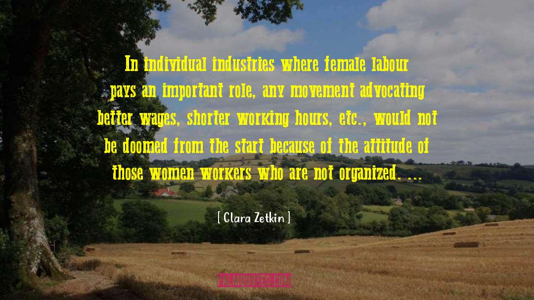 Clara Zetkin Quotes: In individual industries where female