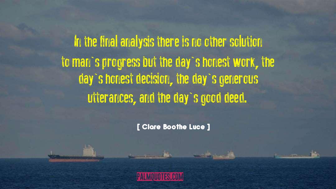Clare Boothe Luce Quotes: In the final analysis there