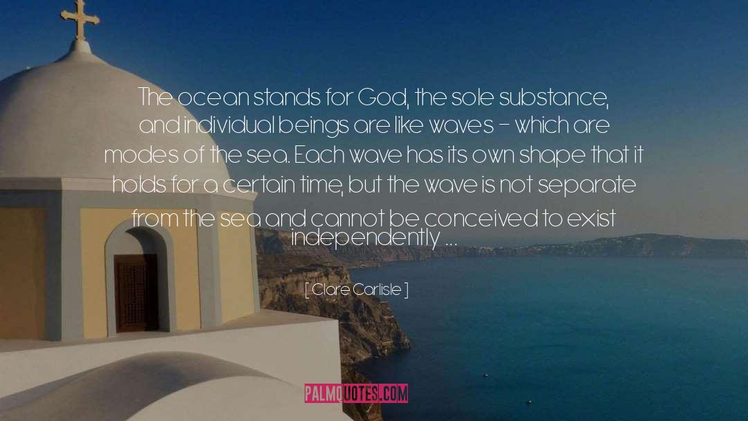Clare Carlisle Quotes: The ocean stands for God,