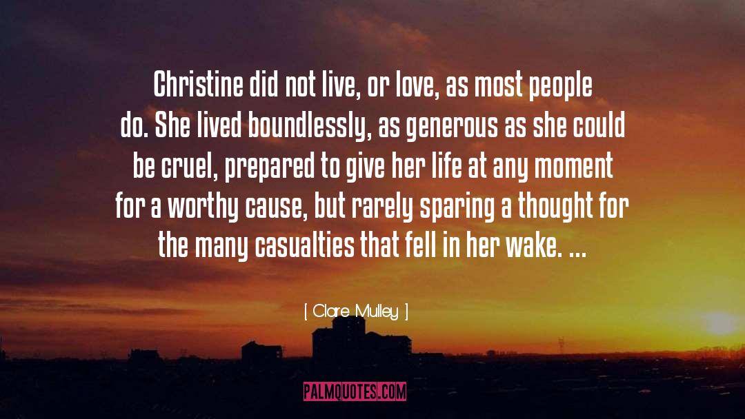 Clare Mulley Quotes: Christine did not live, or