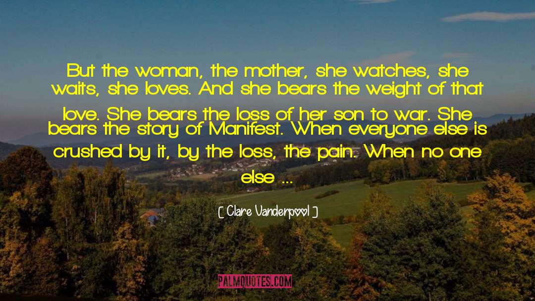 Clare Vanderpool Quotes: But the woman, the mother,
