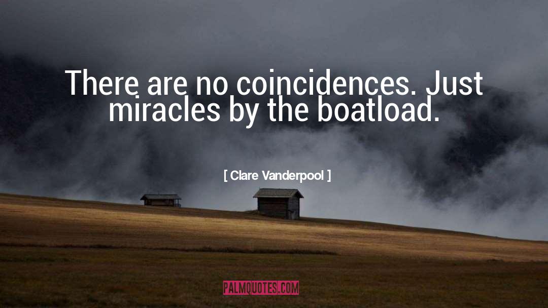 Clare Vanderpool Quotes: There are no coincidences. Just