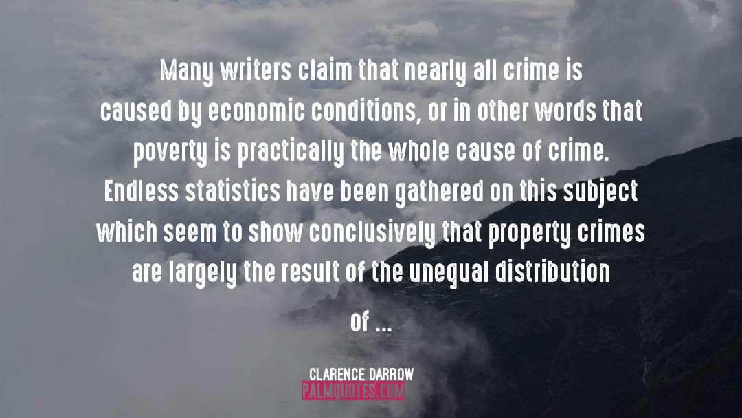 Clarence Darrow Quotes: Many writers claim that nearly