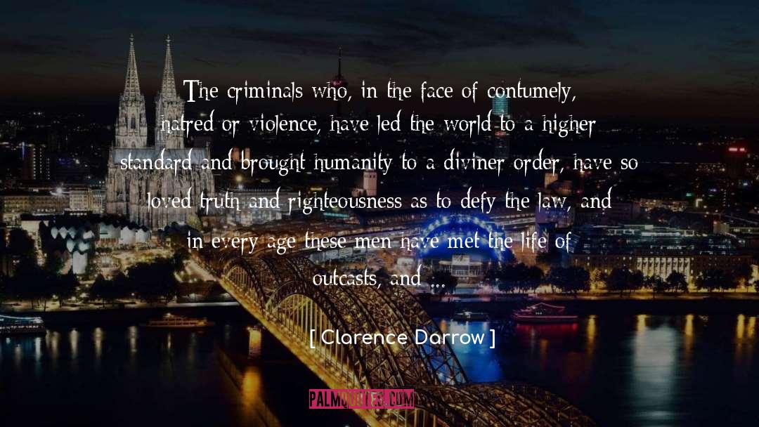 Clarence Darrow Quotes: The criminals who, in the