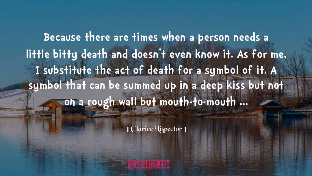 Clarice Lispector Quotes: Because there are times when