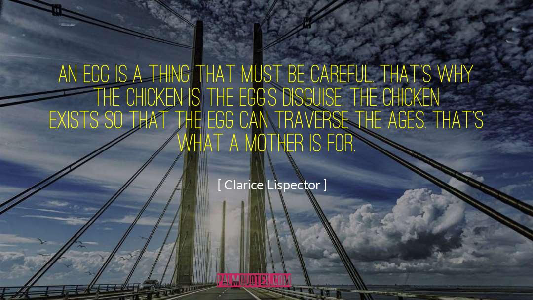 Clarice Lispector Quotes: An egg is a thing