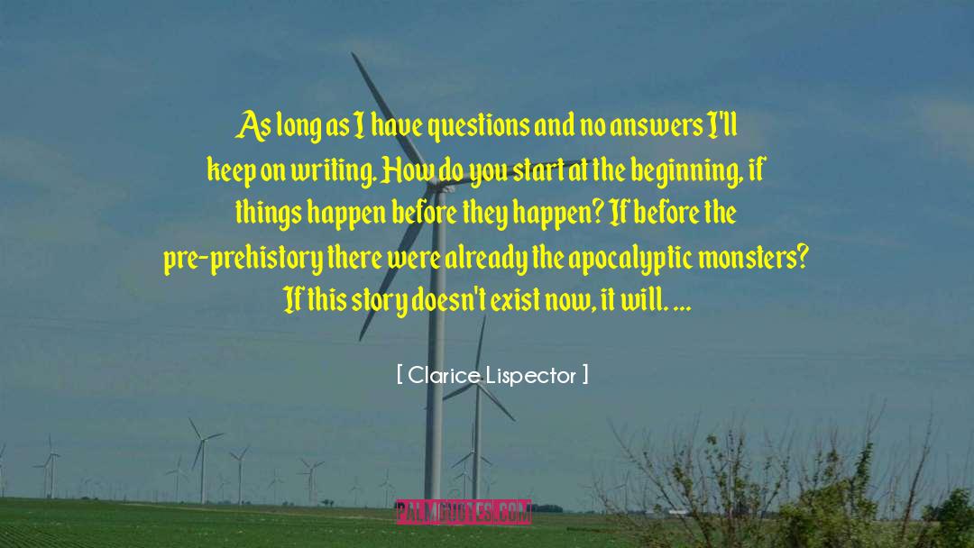 Clarice Lispector Quotes: As long as I have