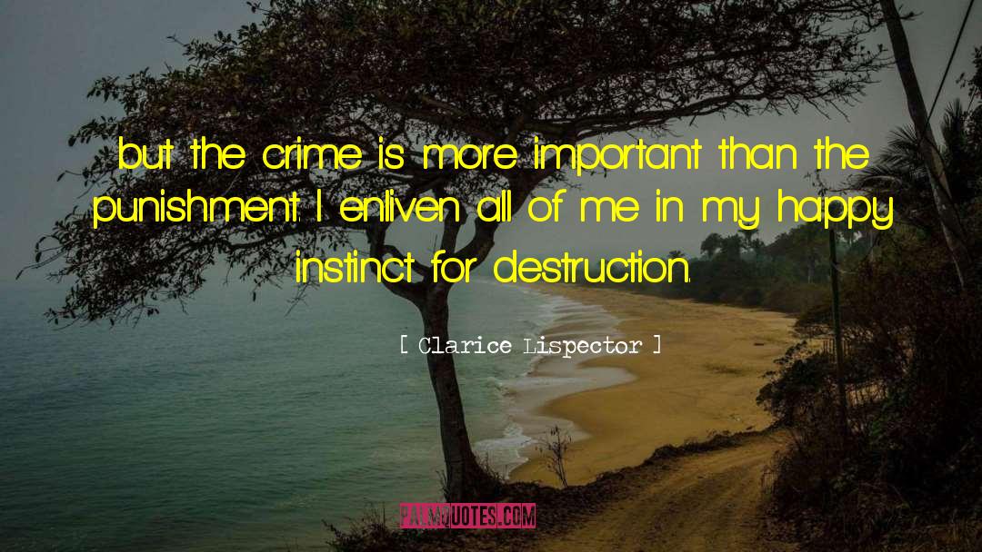 Clarice Lispector Quotes: but the crime is more