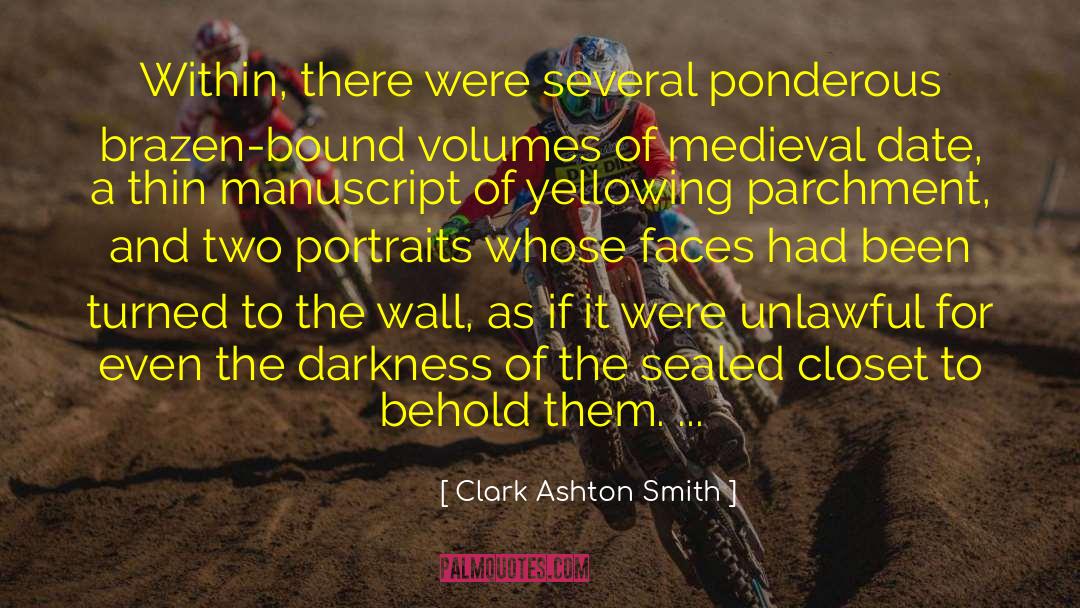 Clark Ashton Smith Quotes: Within, there were several ponderous