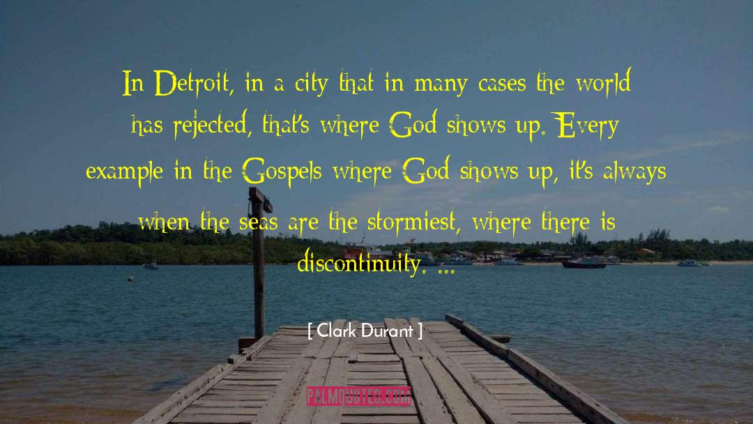 Clark Durant Quotes: In Detroit, in a city