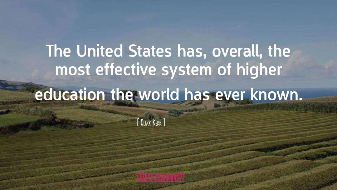 Clark Kerr Quotes: The United States has, overall,