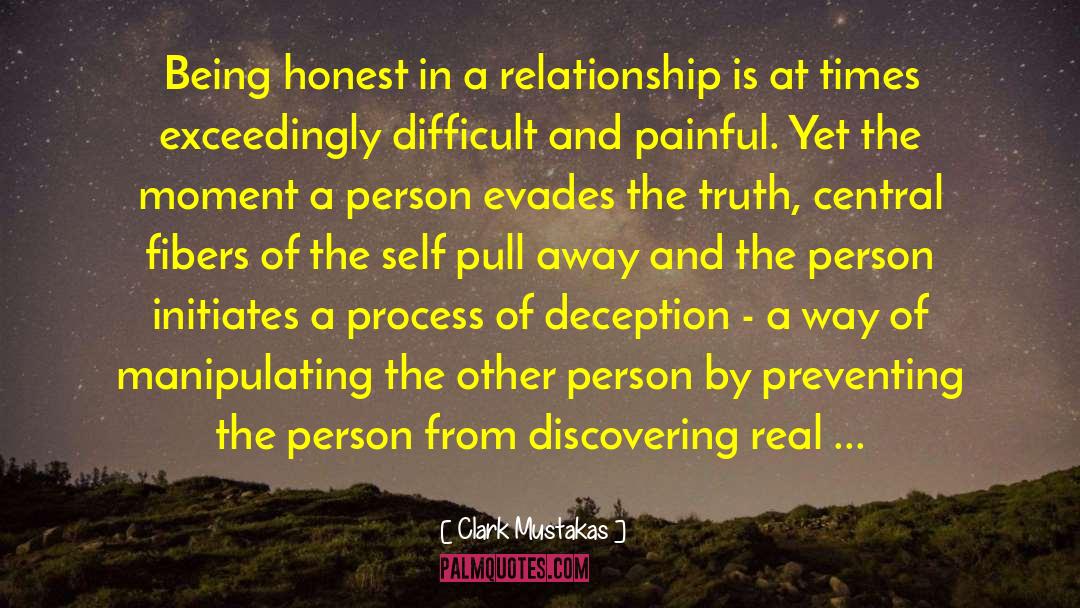 Clark Mustakas Quotes: Being honest in a relationship