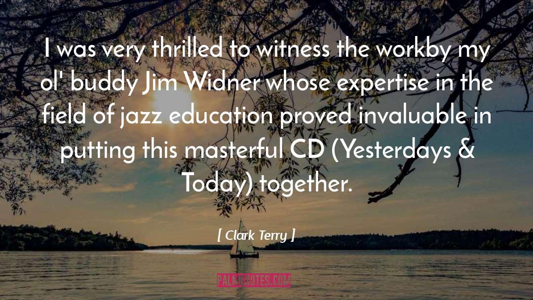 Clark Terry Quotes: I was very thrilled to