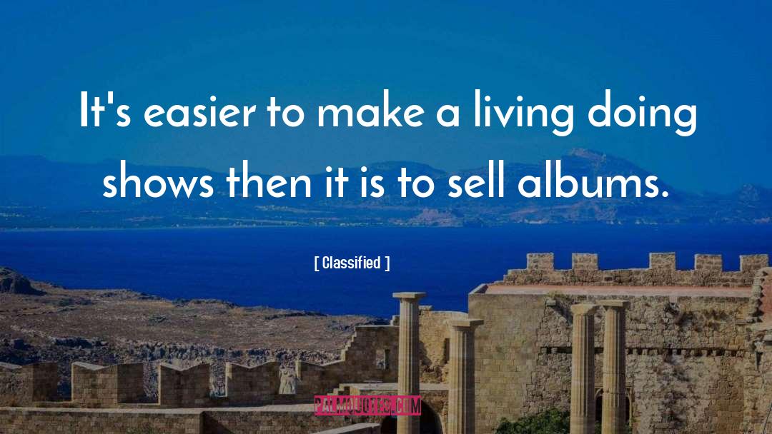 Classified Quotes: It's easier to make a