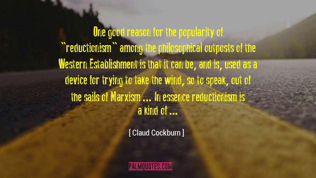 Claud Cockburn Quotes: One good reason for the