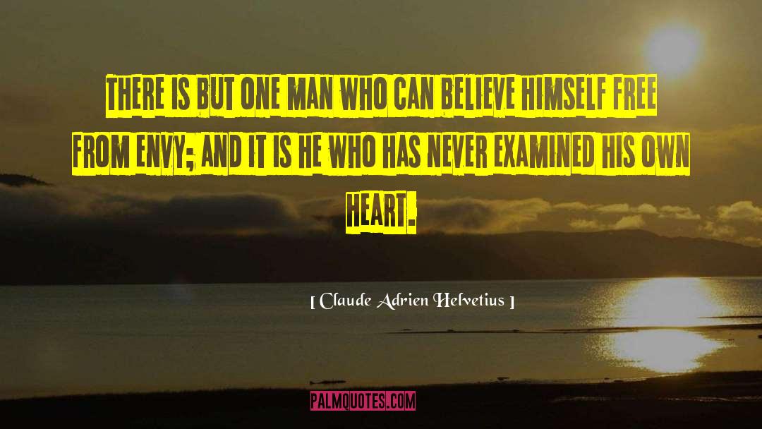 Claude Adrien Helvetius Quotes: There is but one man