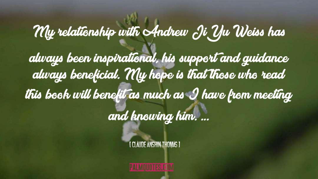 Claude AnShin Thomas Quotes: My relationship with Andrew JiYu