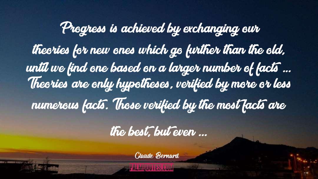 Claude Bernard Quotes: Progress is achieved by exchanging