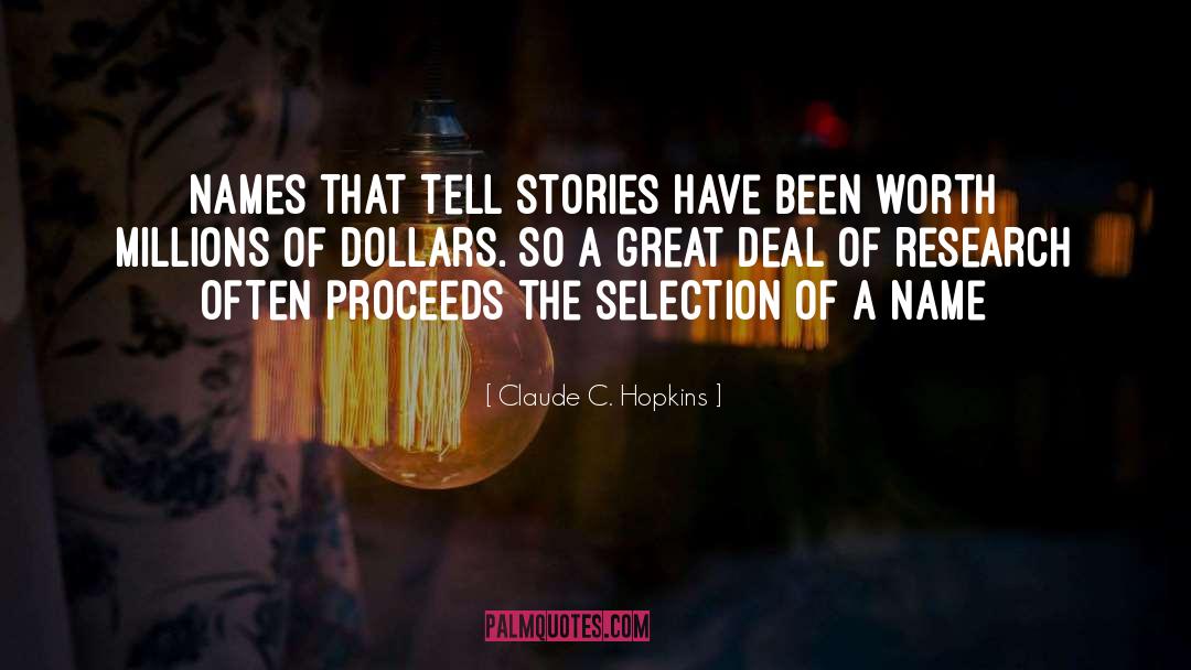 Claude C. Hopkins Quotes: Names that tell stories have