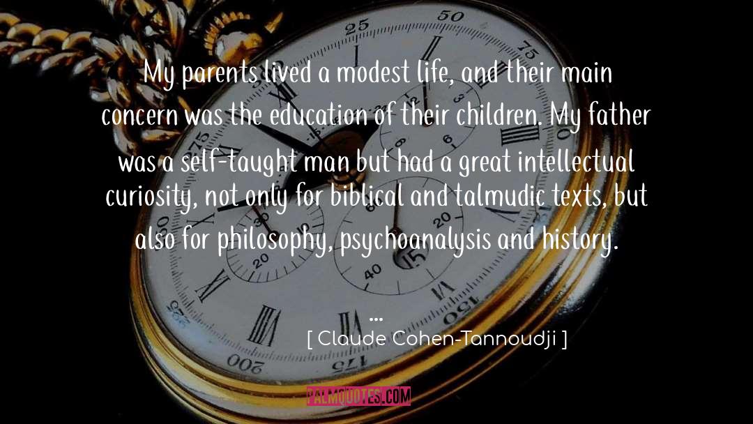 Claude Cohen-Tannoudji Quotes: My parents lived a modest