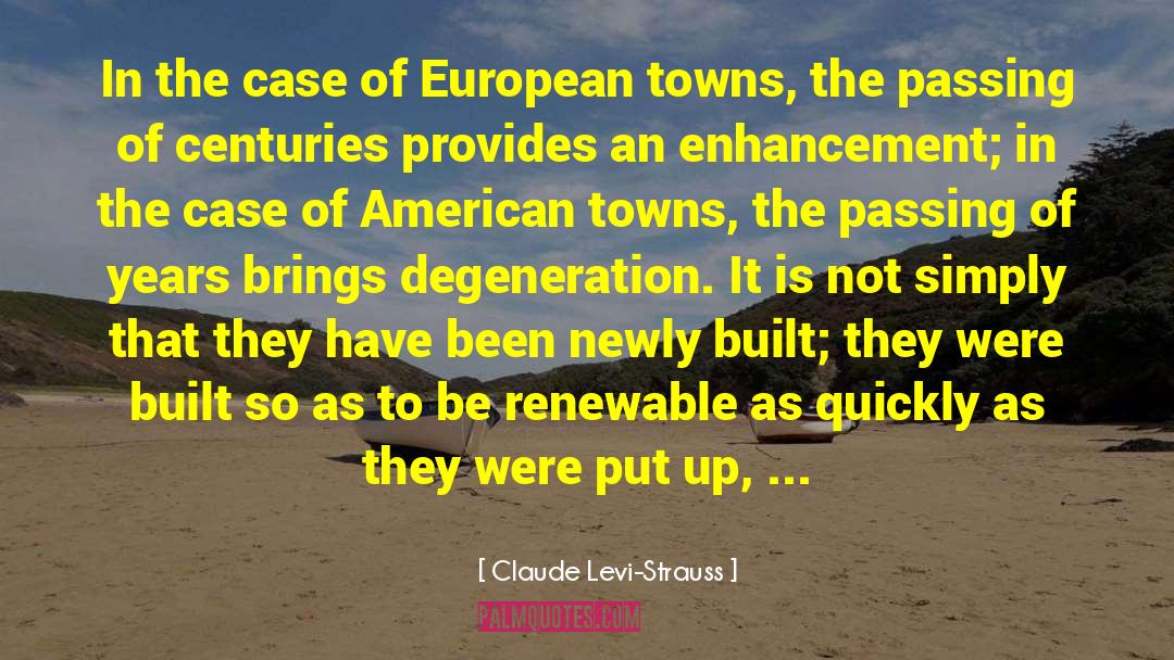 Claude Levi-Strauss Quotes: In the case of European