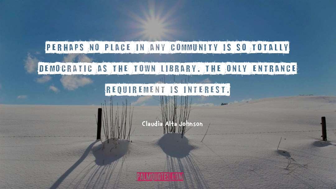 Claudia Alta Johnson Quotes: Perhaps no place in any