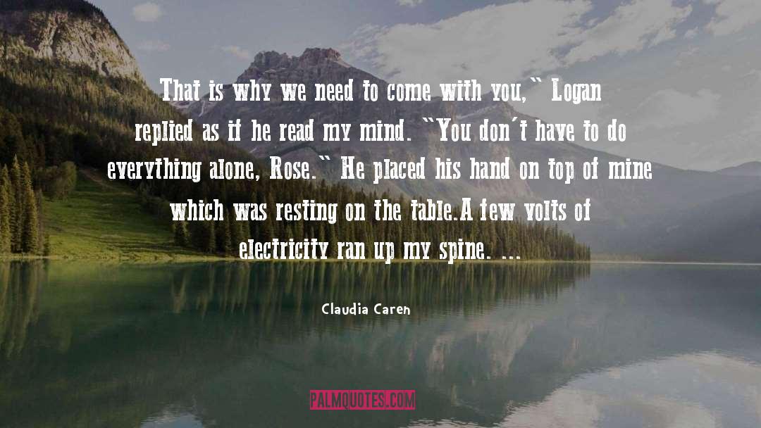 Claudia Caren Quotes: That is why we need