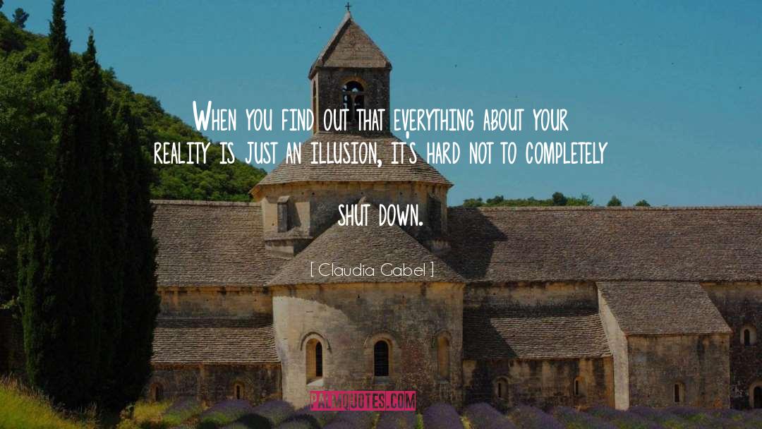 Claudia Gabel Quotes: When you find out that