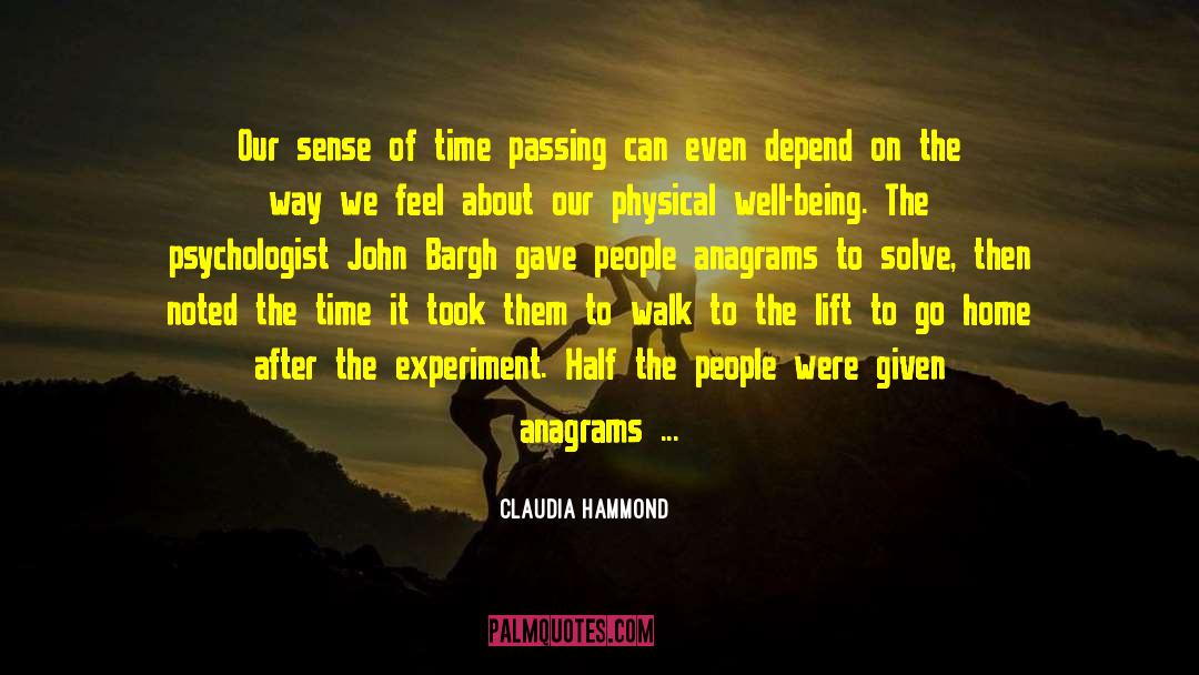 Claudia Hammond Quotes: Our sense of time passing