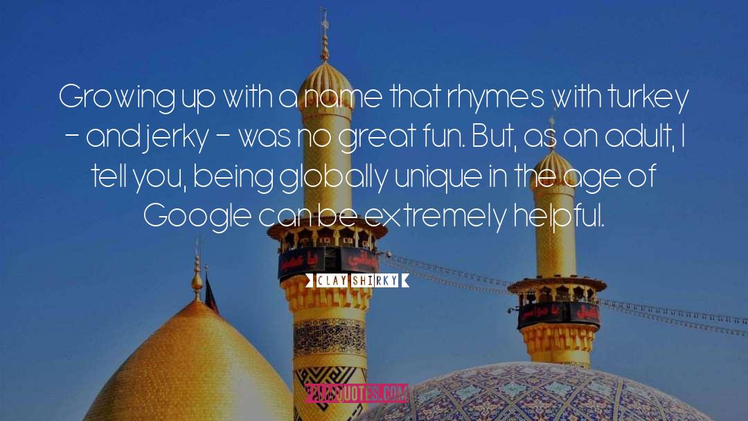 Clay Shirky Quotes: Growing up with a name