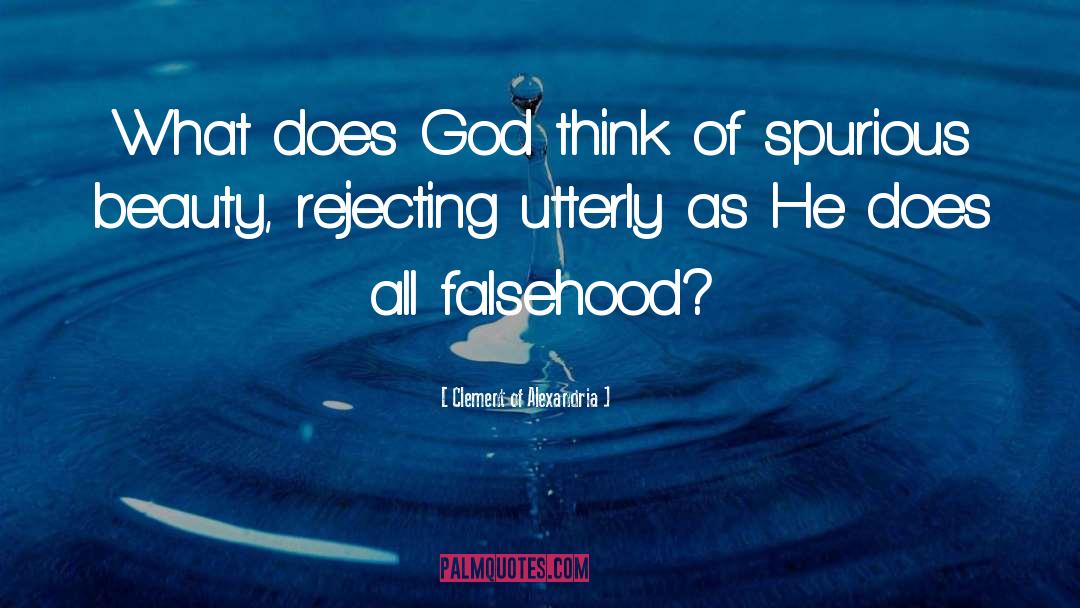 Clement Of Alexandria Quotes: What does God think of