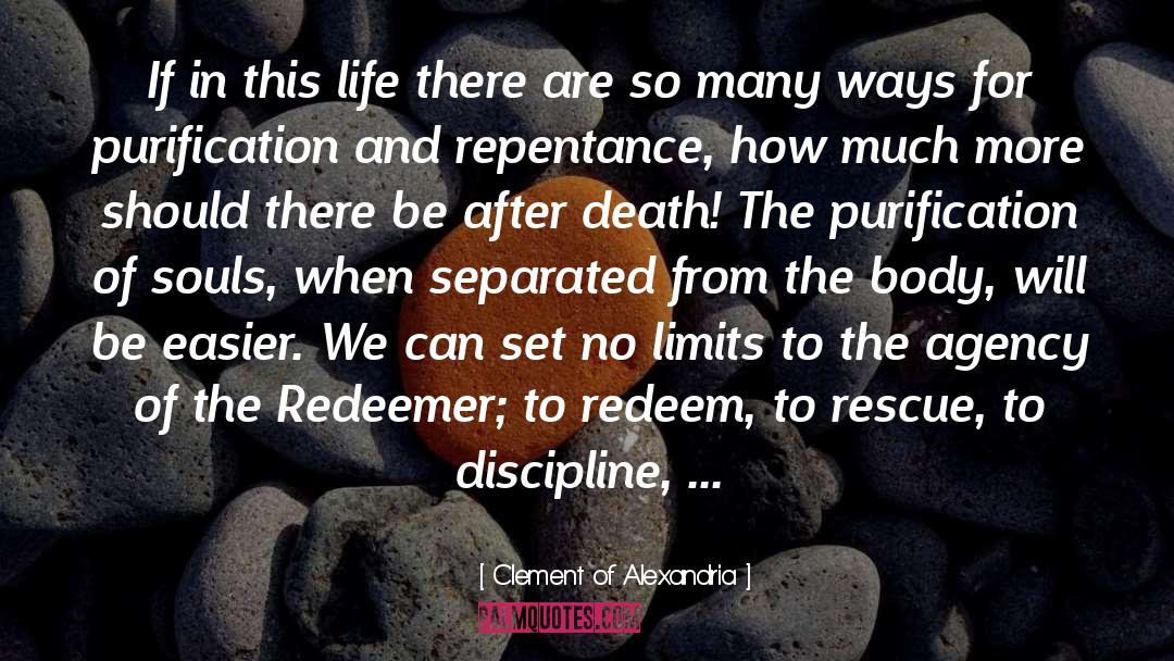 Clement Of Alexandria Quotes: If in this life there