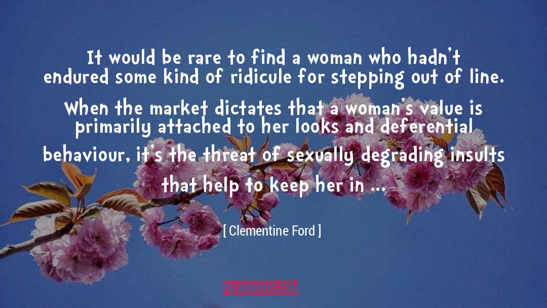 Clementine Ford Quotes: It would be rare to