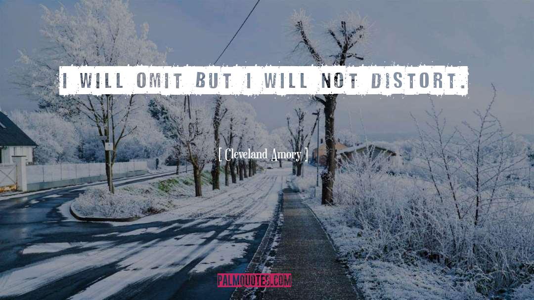 Cleveland Amory Quotes: I will omit but I