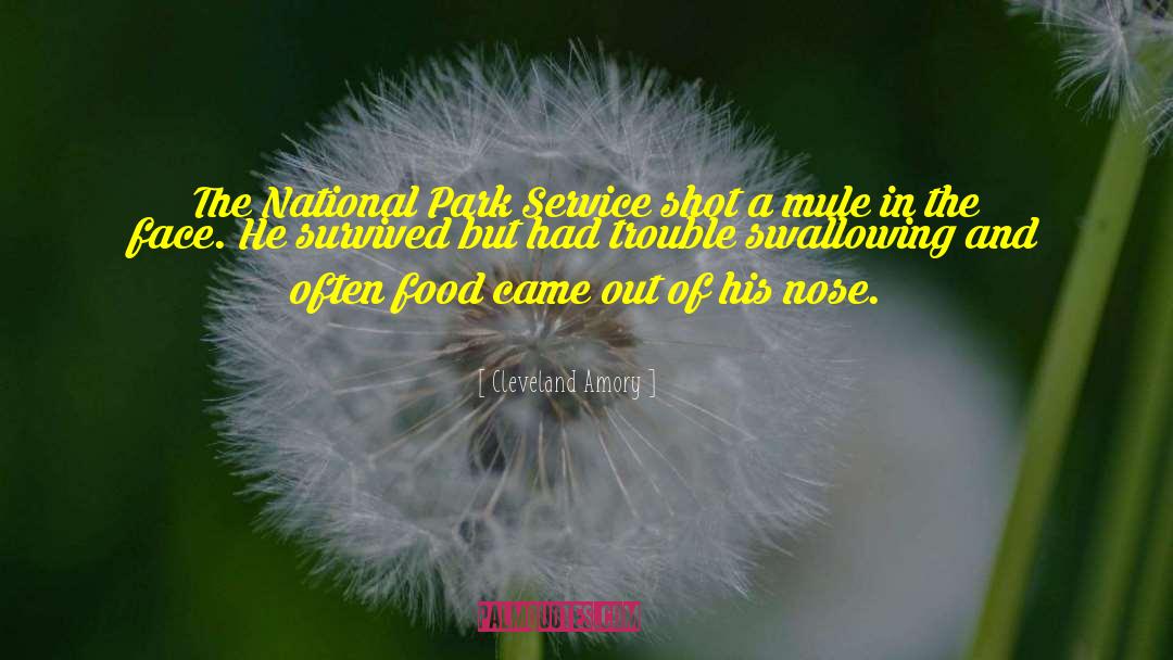 Cleveland Amory Quotes: The National Park Service shot