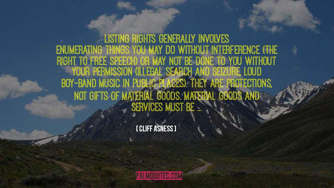 Cliff Asness Quotes: Listing rights generally involves enumerating