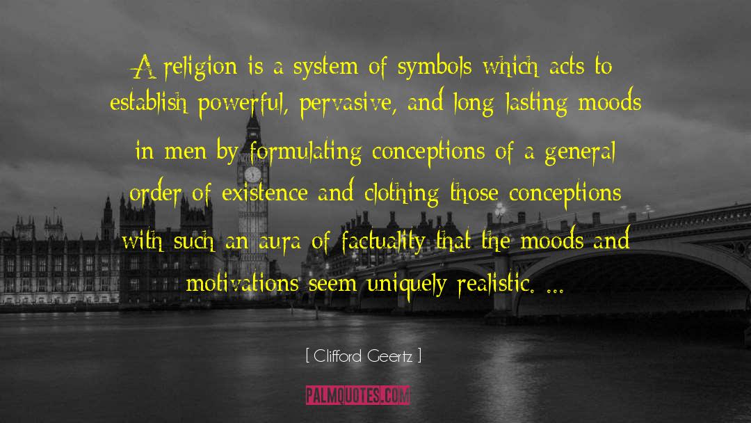Clifford Geertz Quotes: A religion is a system