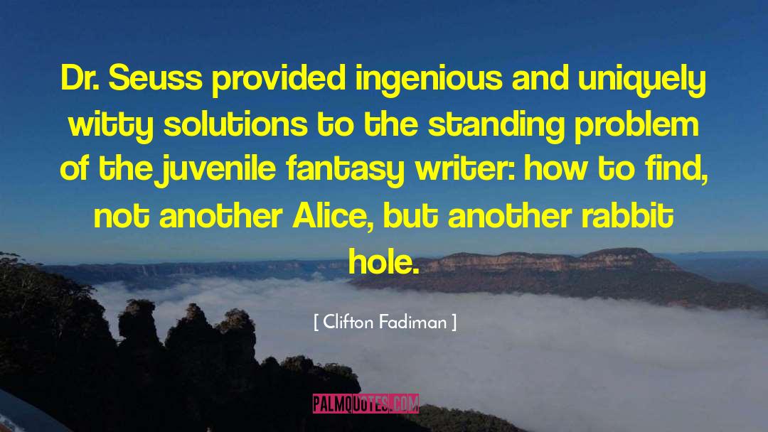 Clifton Fadiman Quotes: Dr. Seuss provided ingenious and