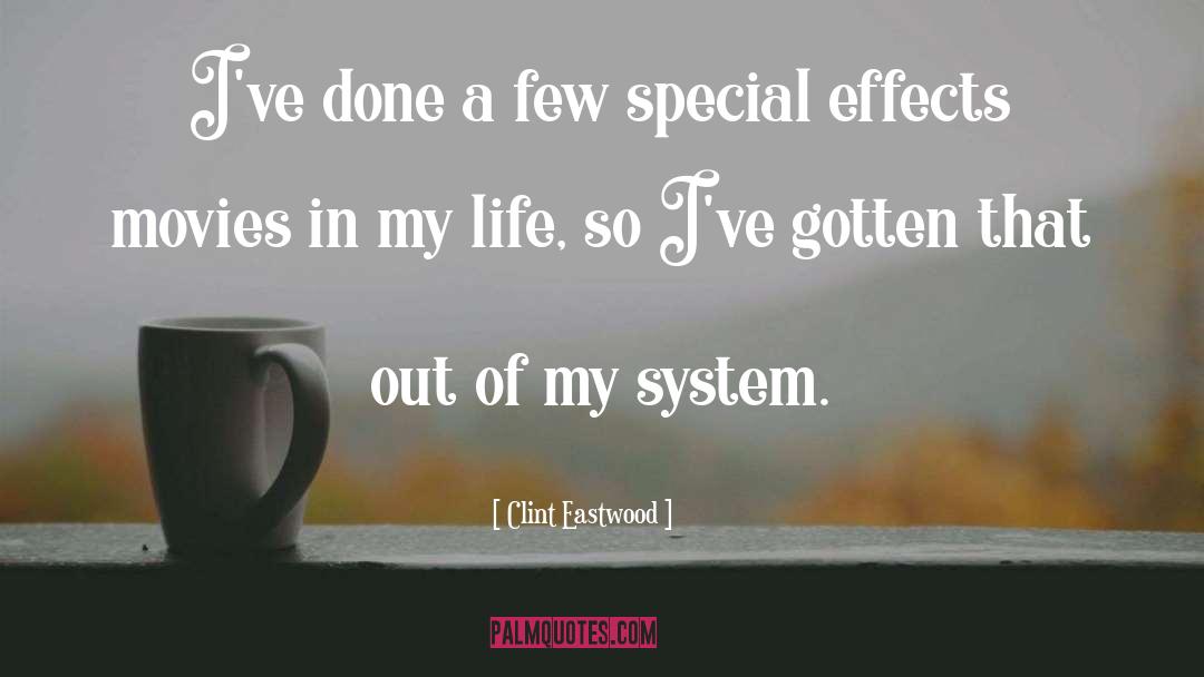 Clint Eastwood Quotes: I've done a few special