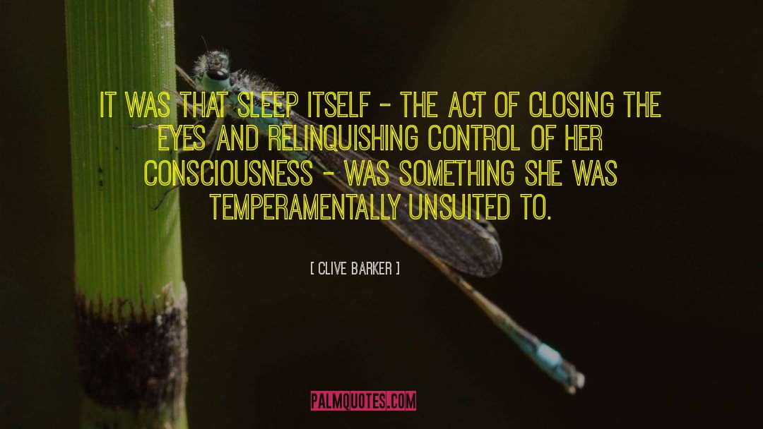 Clive Barker Quotes: It was that sleep itself