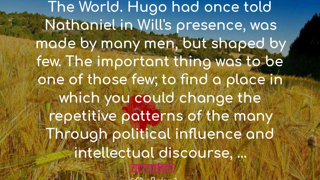 Clive Barker Quotes: The World. Hugo had once