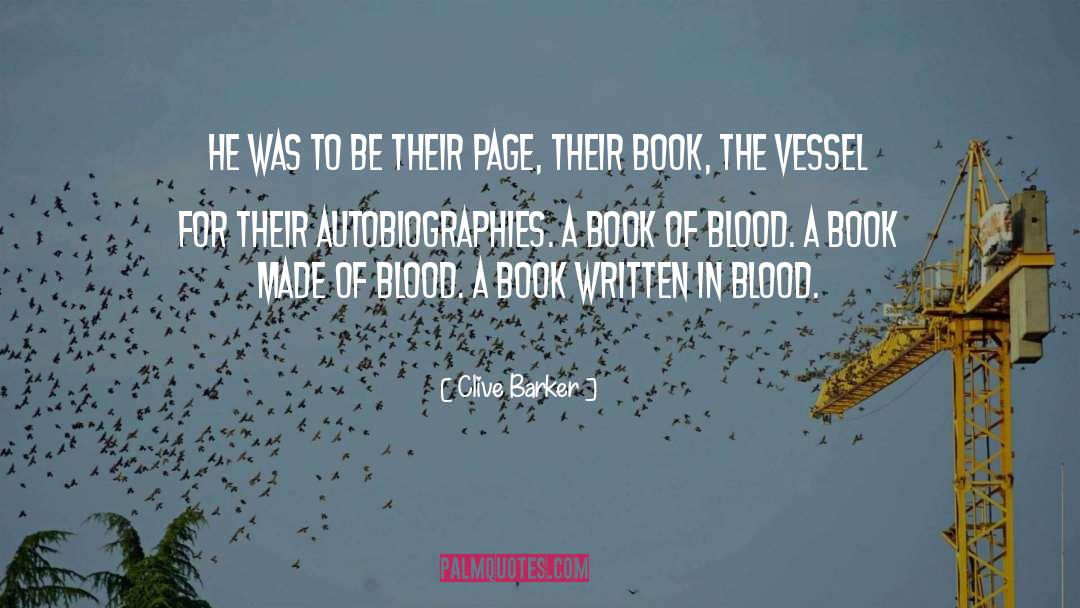 Clive Barker Quotes: He was to be their