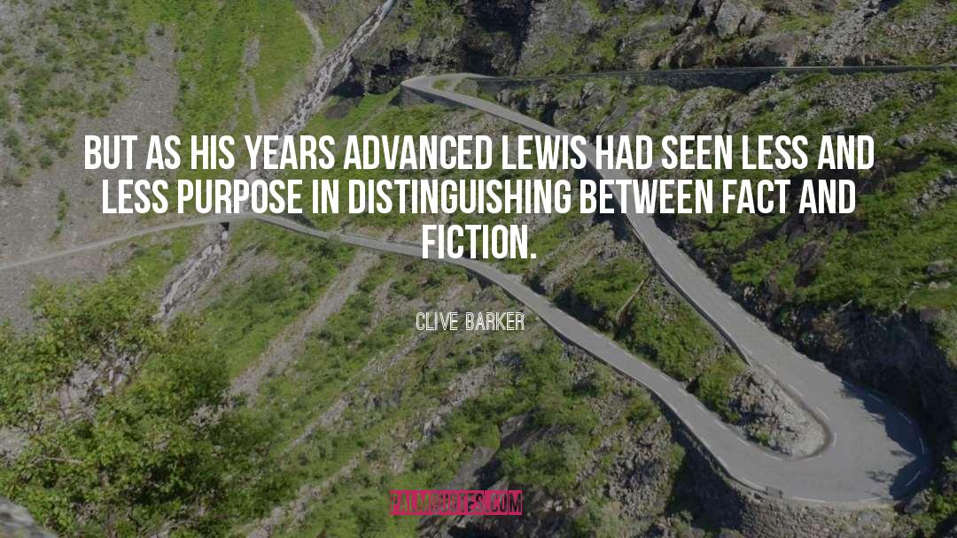 Clive Barker Quotes: But as his years advanced