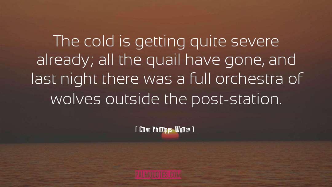 Clive Phillipps-Wolley Quotes: The cold is getting quite