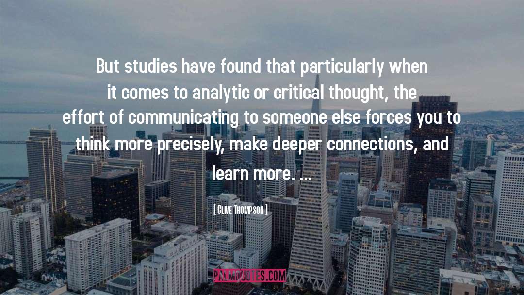 Clive Thompson Quotes: But studies have found that