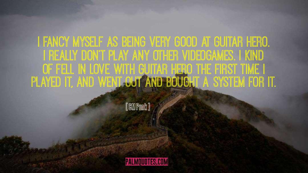 CM Punk Quotes: I fancy myself as being