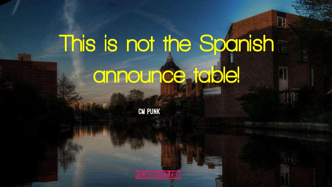 CM Punk Quotes: This is not the Spanish