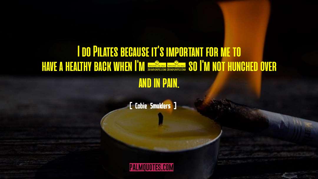 Cobie Smulders Quotes: I do Pilates because it's