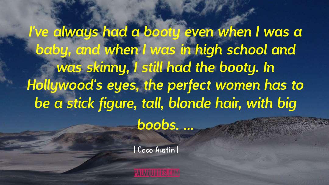 Coco Austin Quotes: I've always had a booty